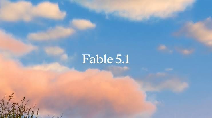 Claude Fable 5.1 คืออะไร?