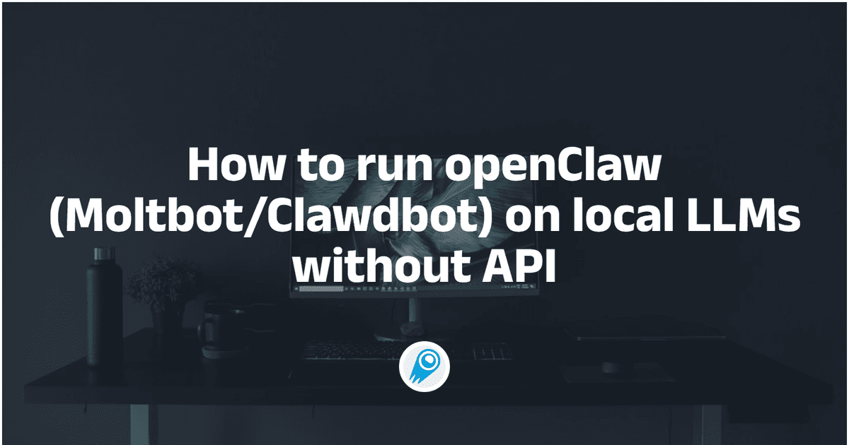 How to run openClaw (Moltbot/ Clawdbot ) on local LLMs without API ...