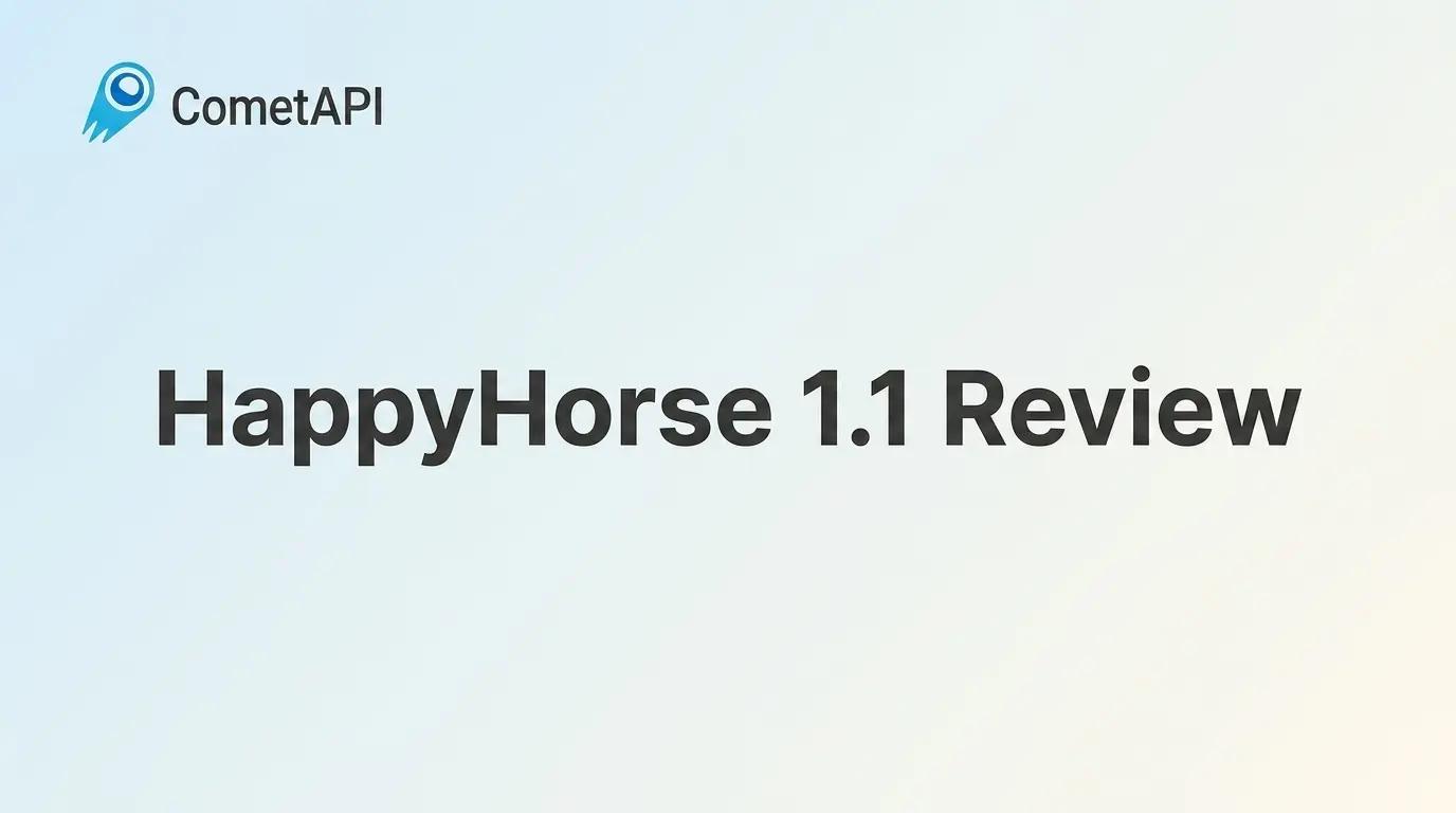  What Is HappyHorse 1.1? Benchmarks, Use Cases, Limits & advise