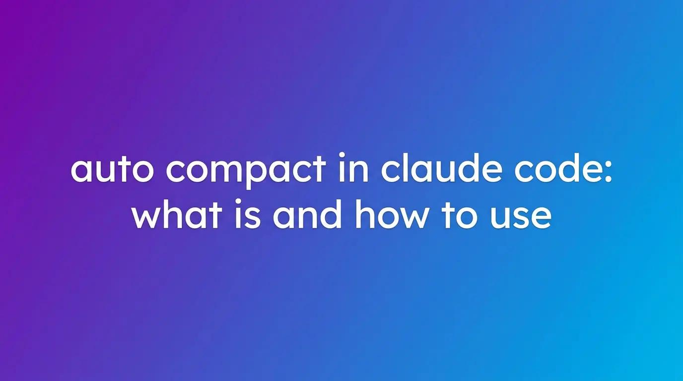 What Is Auto Compact in Claude Code