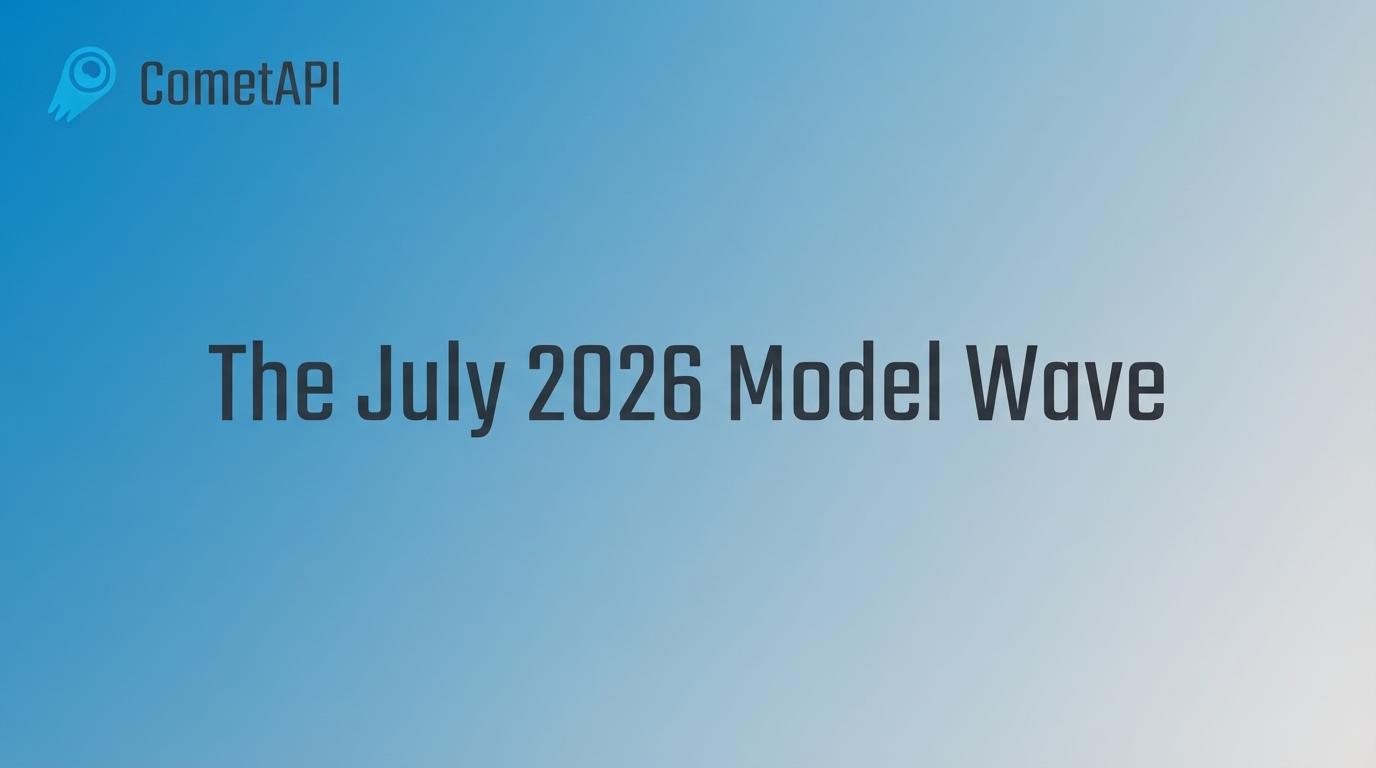 The July 2026 Model Wave: GPT-5.6, Gemini 3.6 Flash, Grok 4.5, Kimi K3 etc