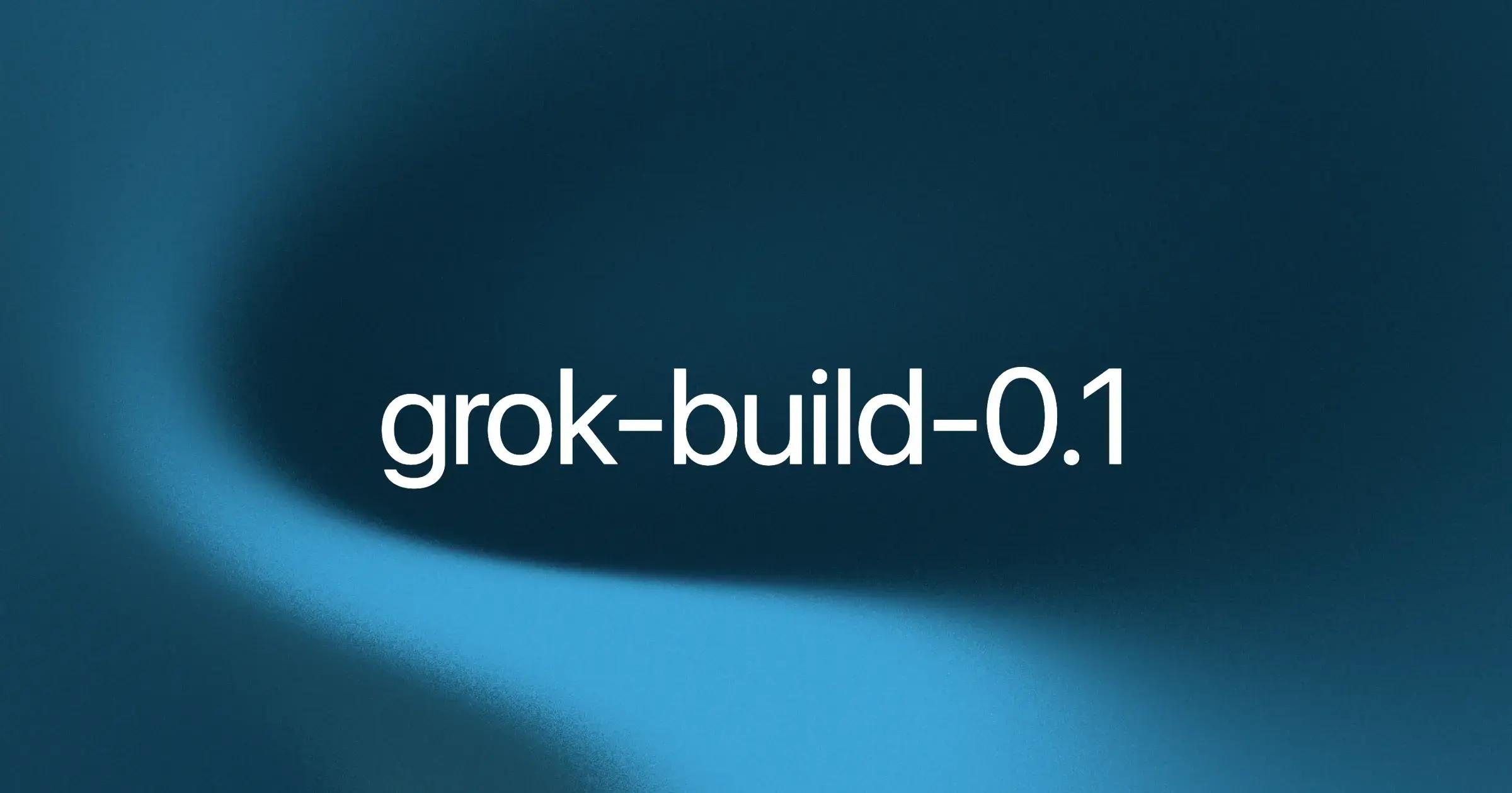 Что такое Grok Build 0.1? Всё, что вам нужно знать