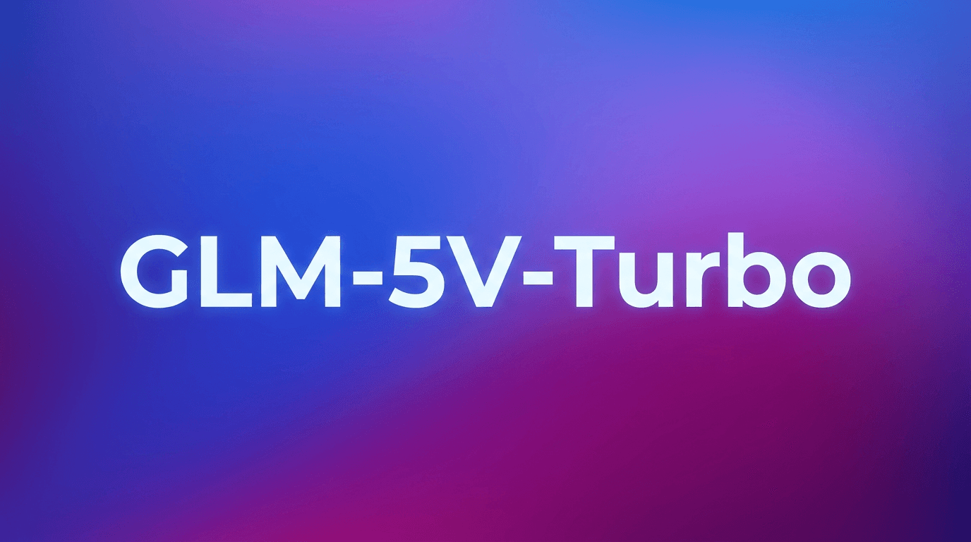 GLM-5V-Turbo: 在数秒内将设计稿转换为可执行代码 – 2026 年全面评测