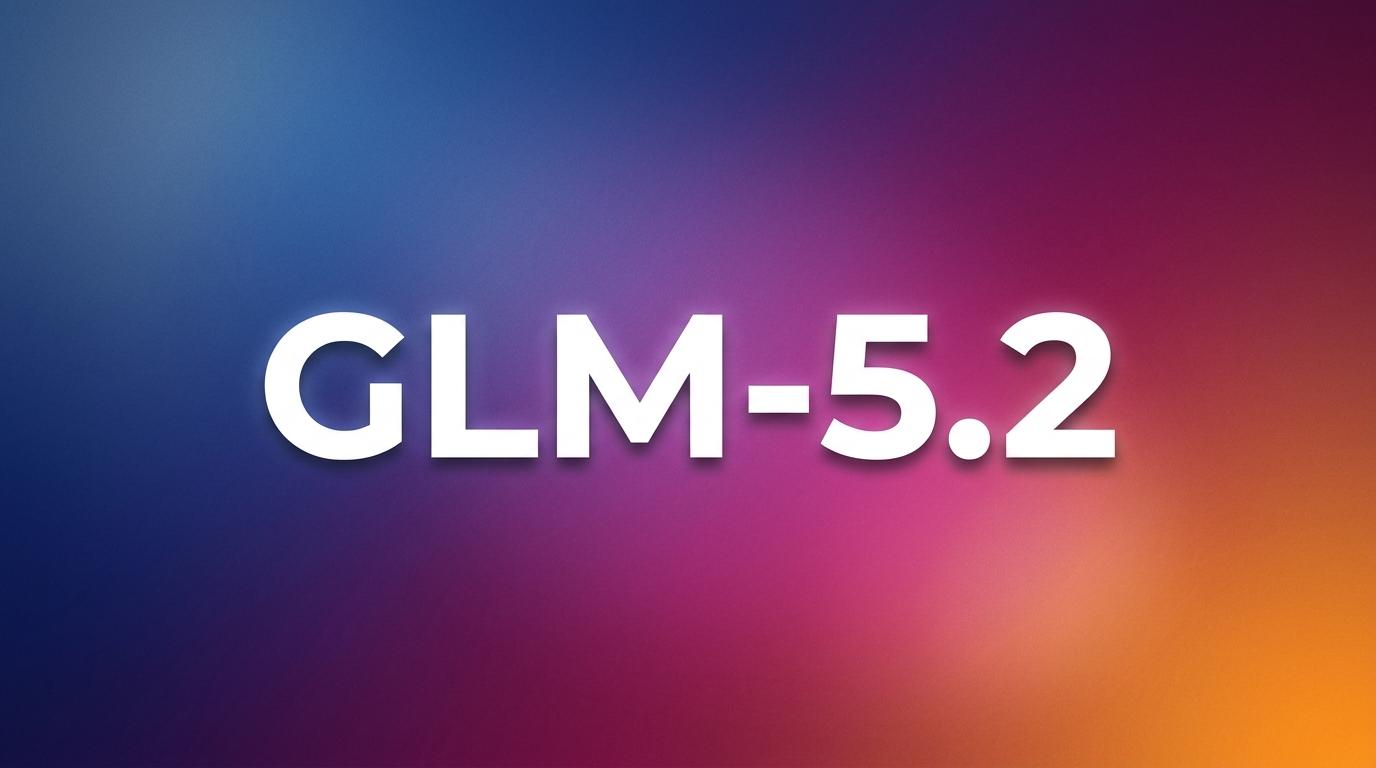 GLM 5.2: Hướng dẫn toàn diện, điểm chuẩn, bảng giá & truy cập qua CometAPI