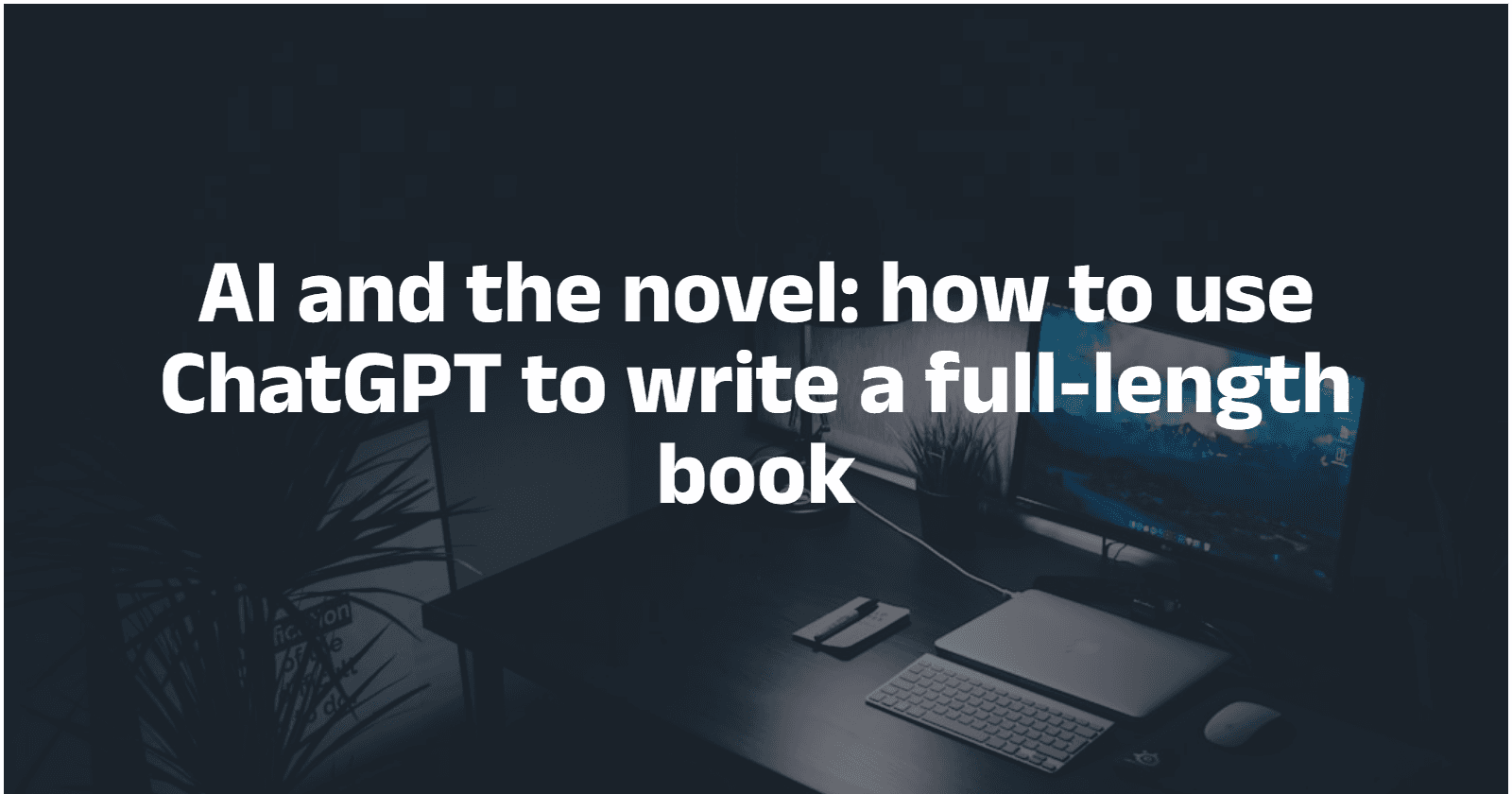 AI와 소설: ChatGPT로 장편 도서를 집필하는 방법