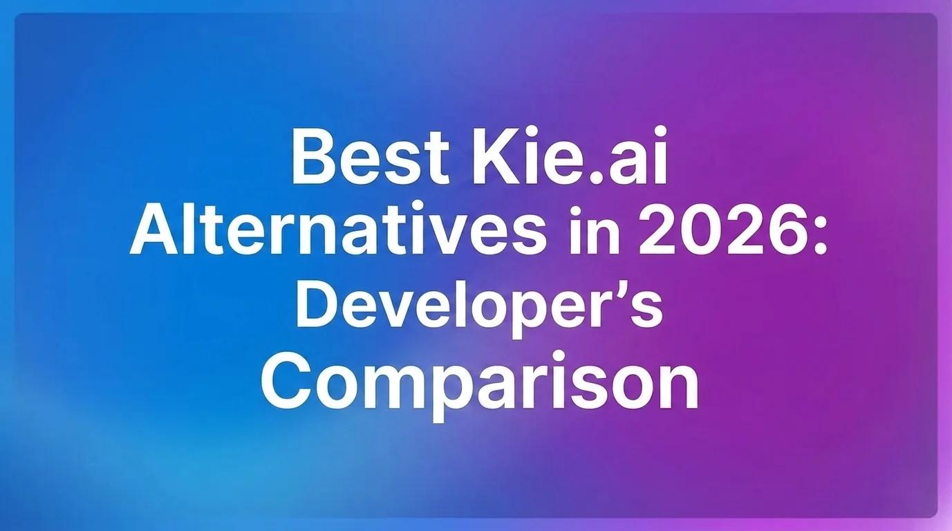 2026년 최고의 Kie.ai 대안: 개발자용 비교