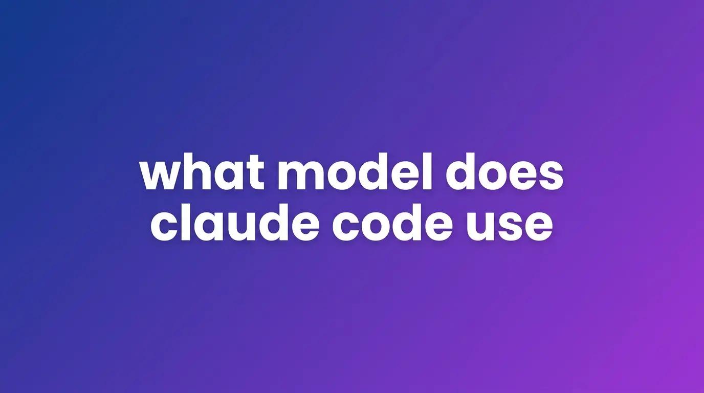 Claude Code 2026: What Model Powers Anthropic’s Agentic Coding Agent?