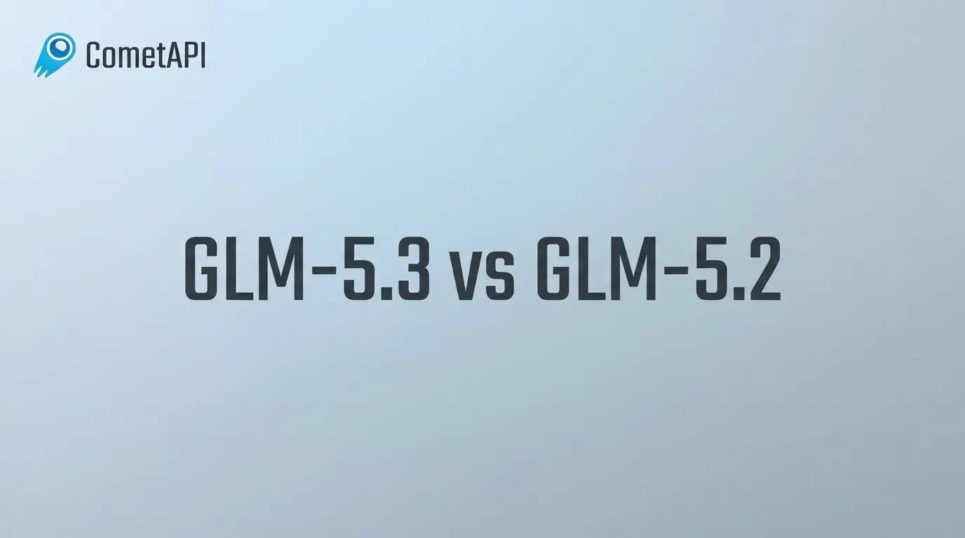 GLM-5.3 vs GLM-5.2: Benchmark and testing tell us what has changed