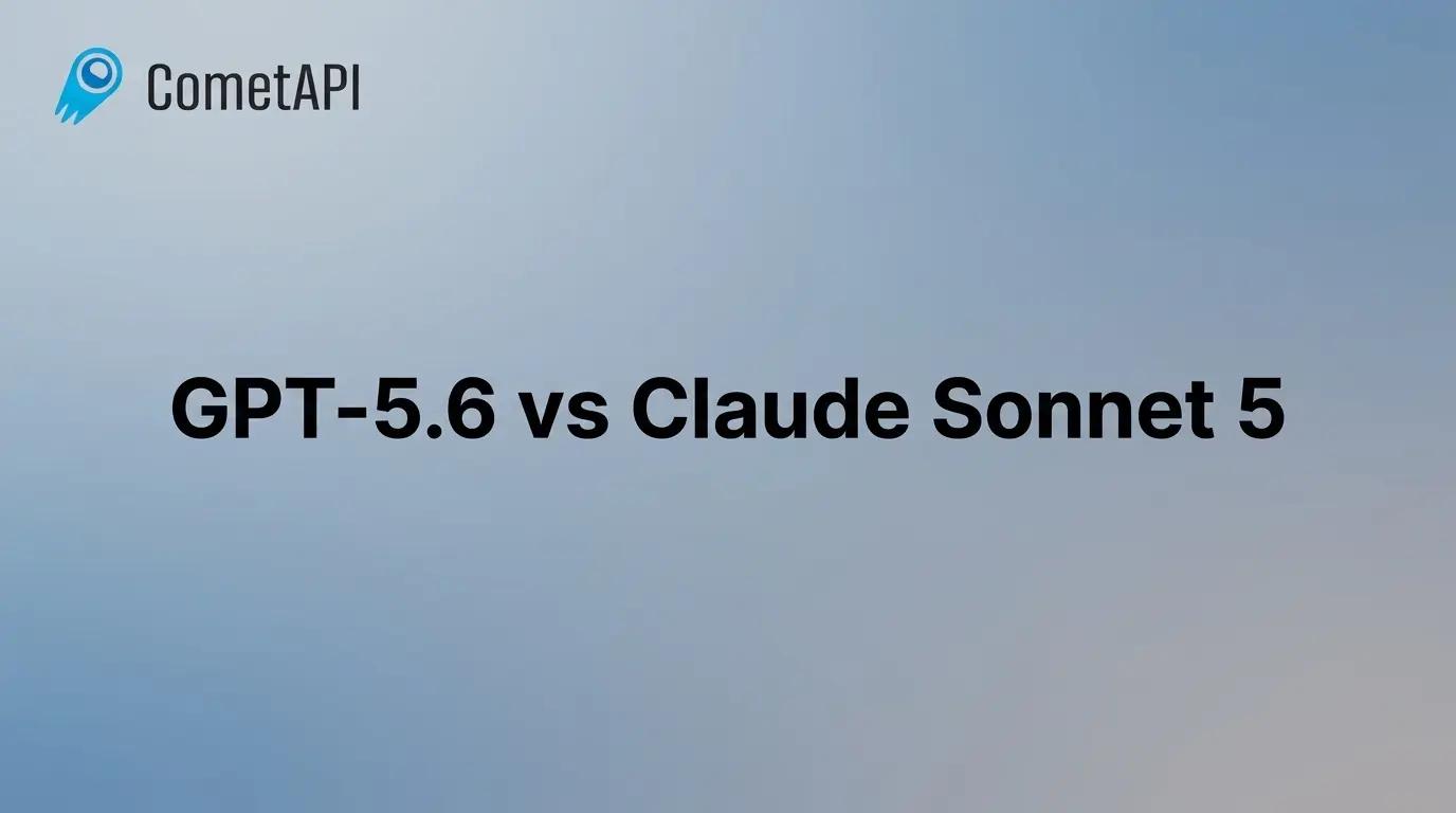 GPT-5.6 пен Claude Sonnet 5: Бағалар, бенчмарк көрсеткіштері және API-ге қол жеткізу