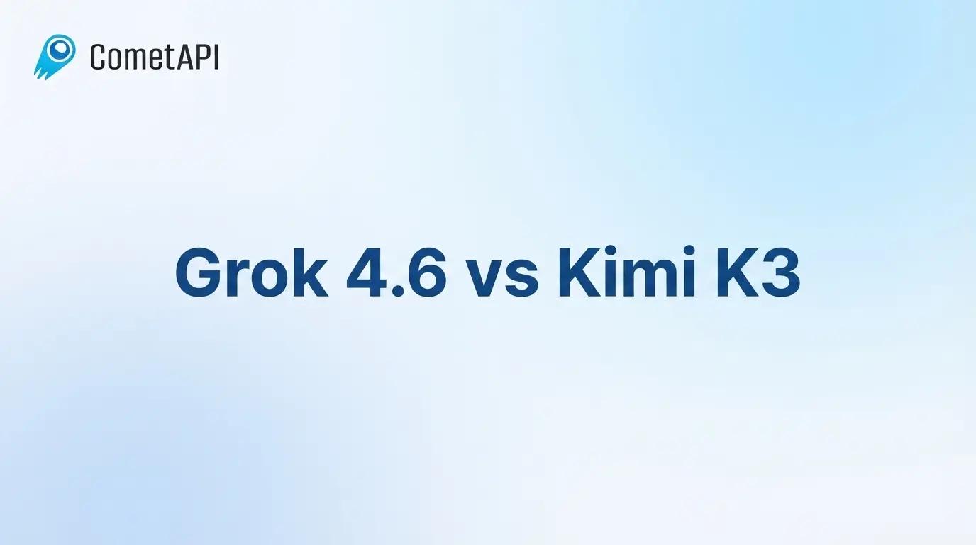Grok 4.6 vs Kimi K3: Comprehensive comparison