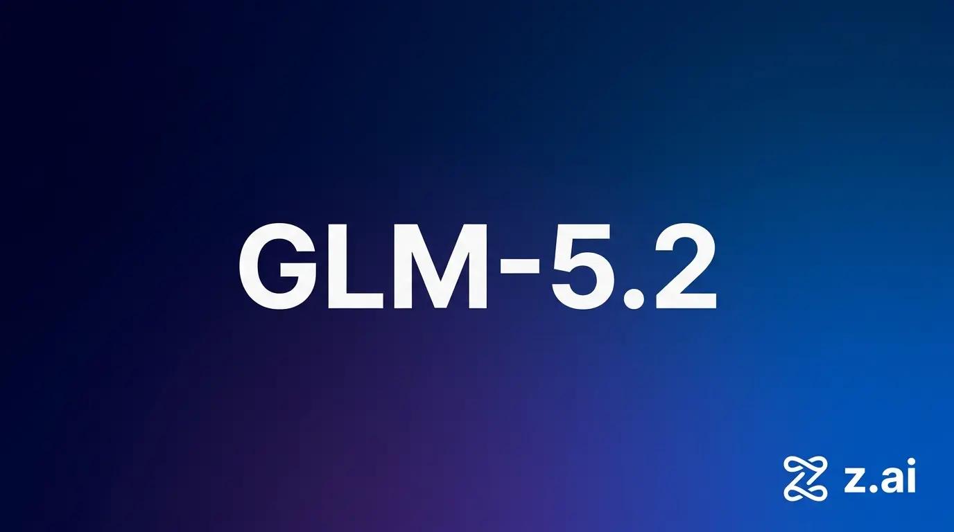 What is GLM-5.2? Everything You Need to Know