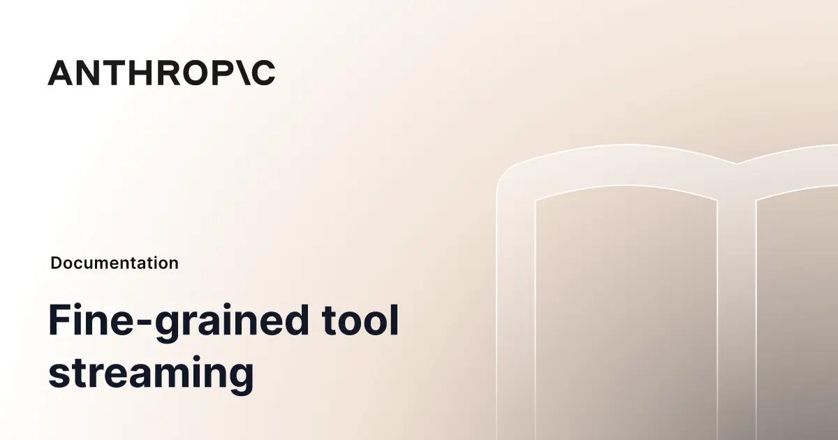 La herramienta de grano fino Streaming de Claude 4: qué es y cómo usarla