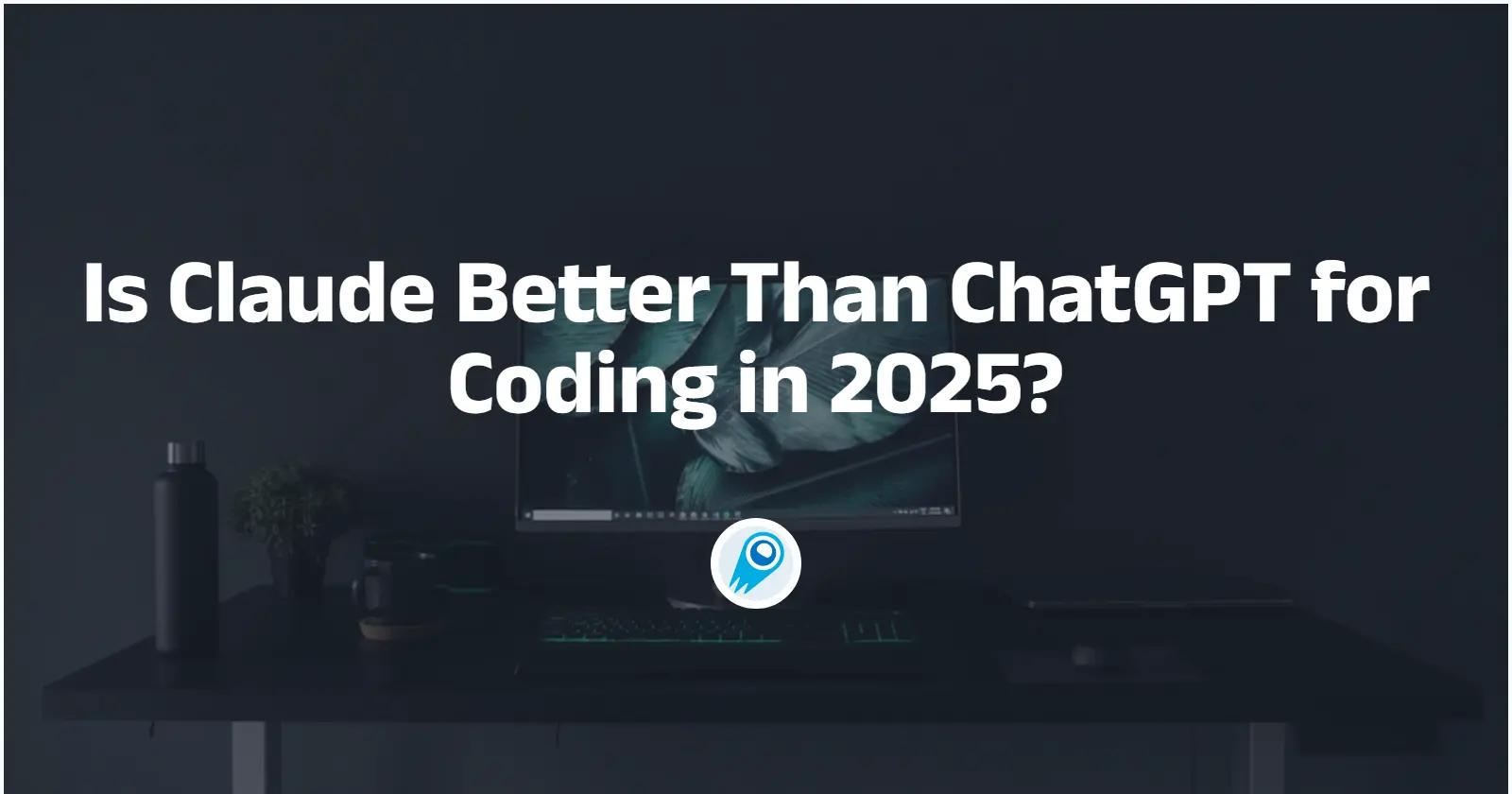 Claude est-il meilleur que ChatGPT pour le codage en 2025 ?