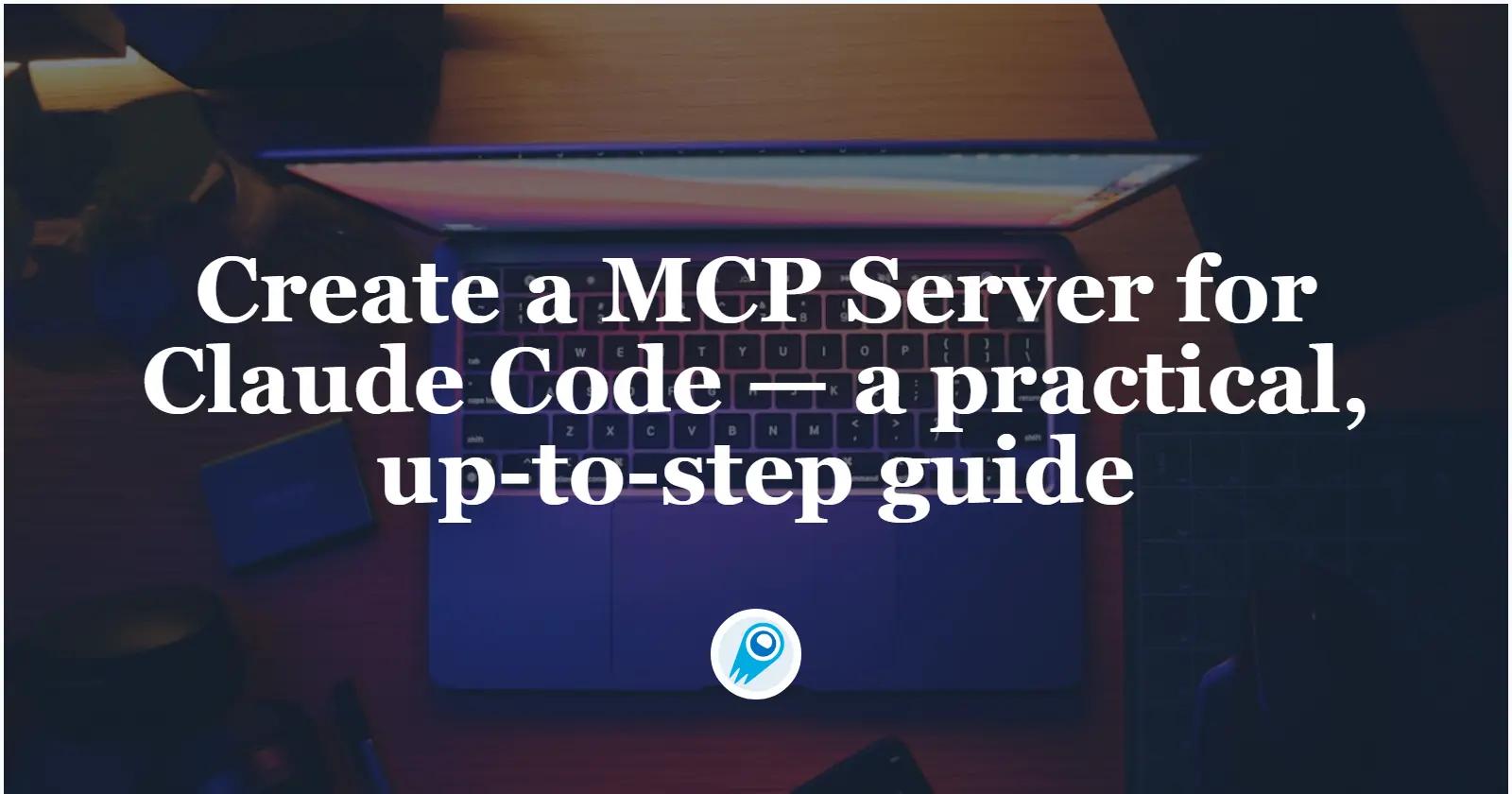 Buat Server MCP untuk Claude Code — panduan praktis dan langkah demi langkah