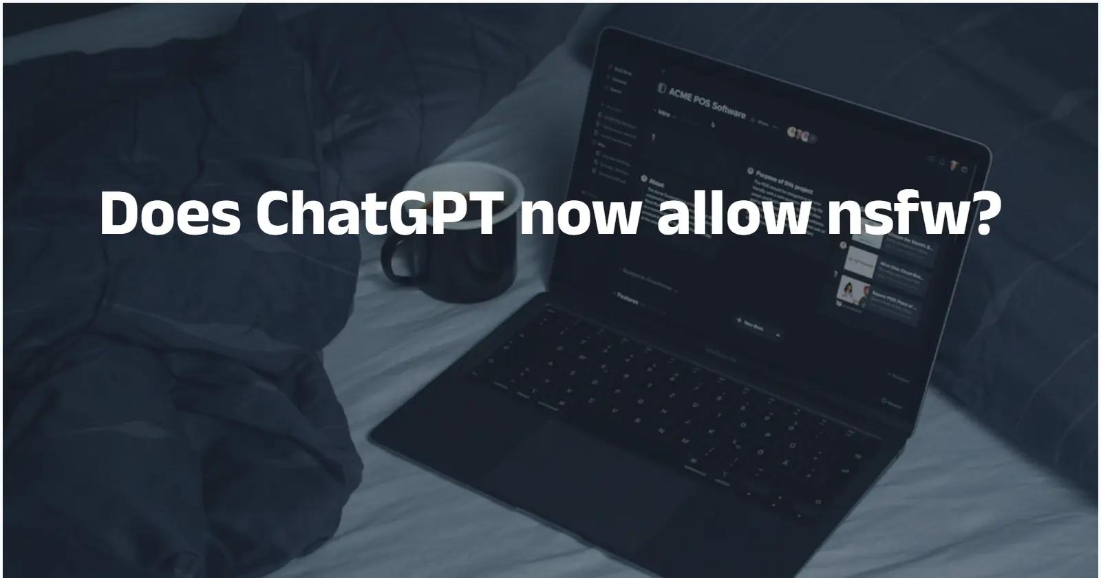 Does ChatGPT now allow nsfw?