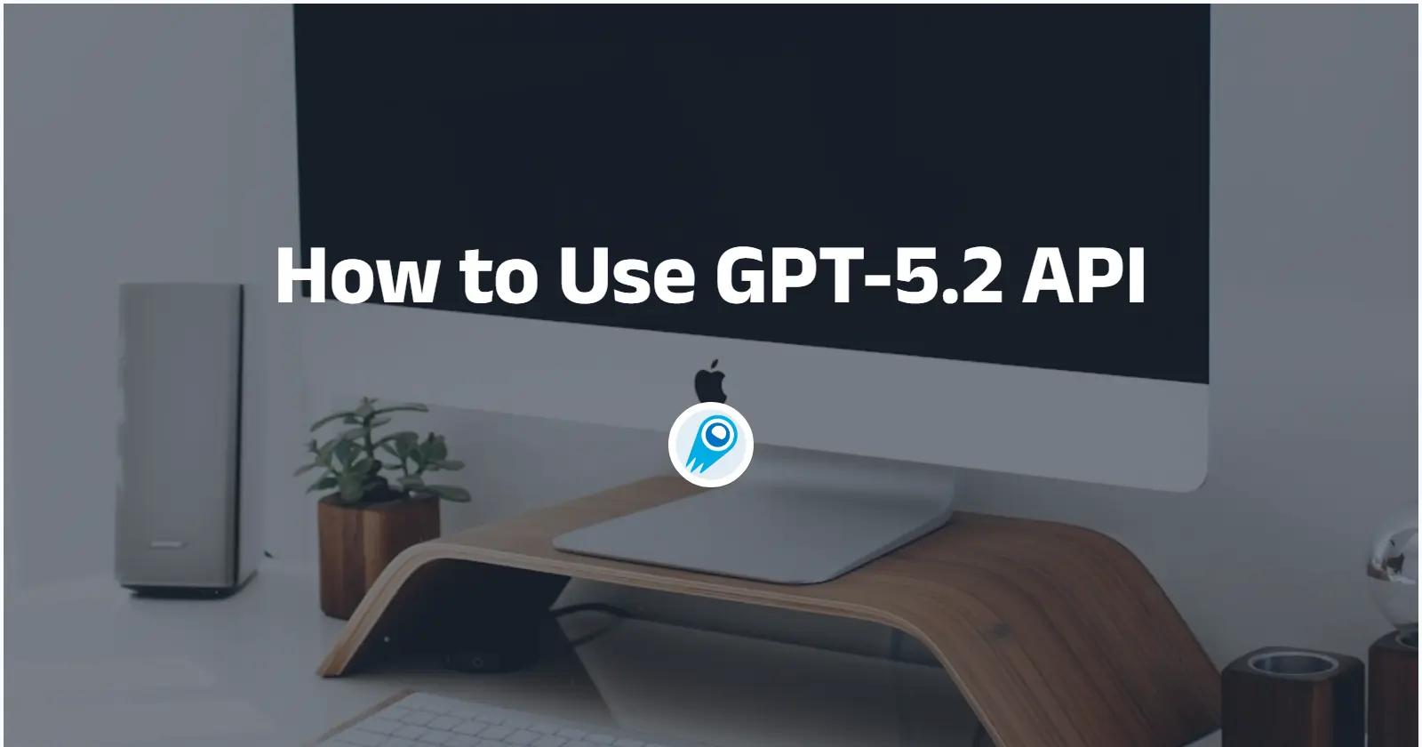 Como usar a API do GPT-5.2