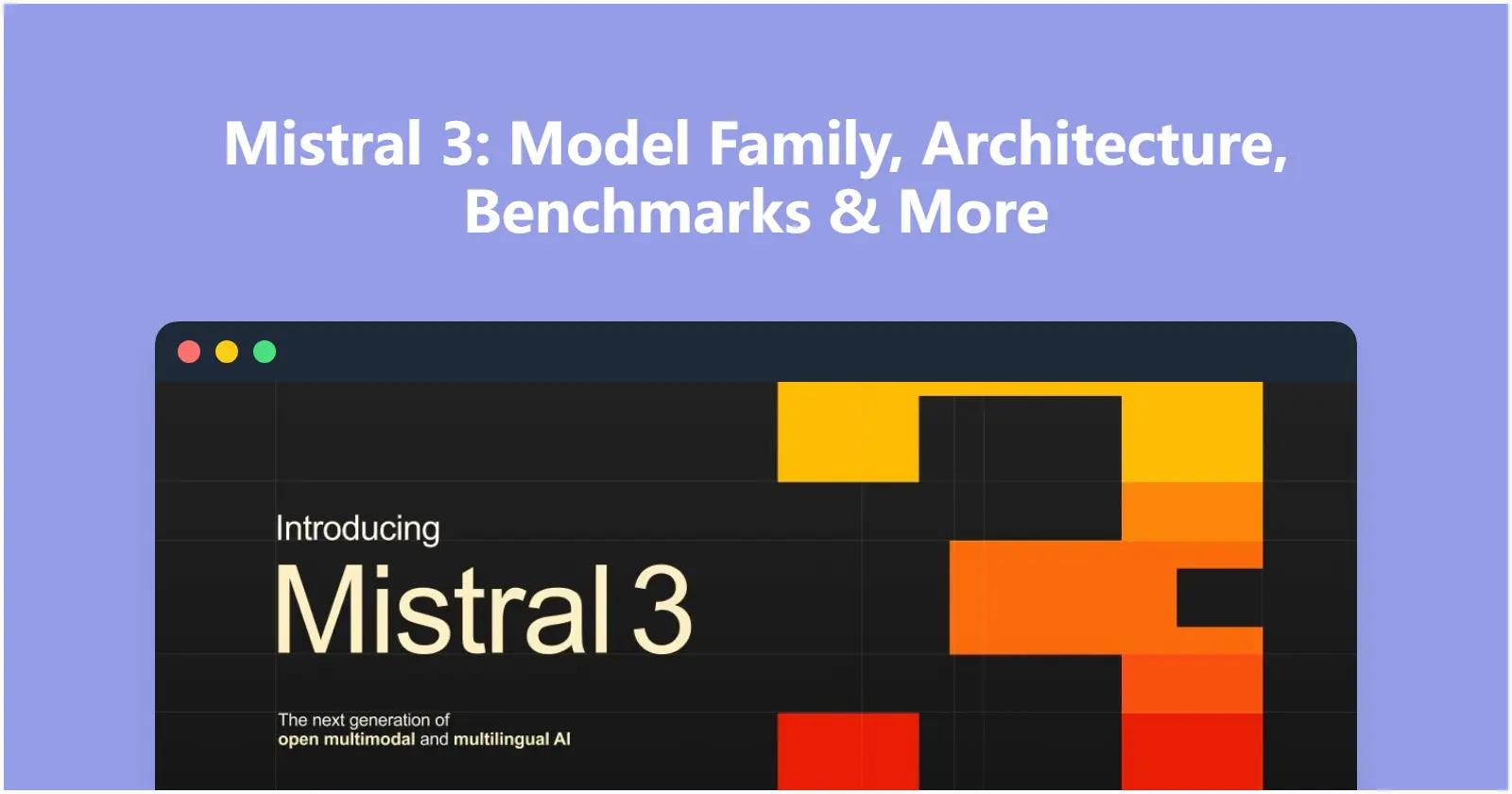 Mistral 3: modelfamilie, architectuur, benchmarks en meer