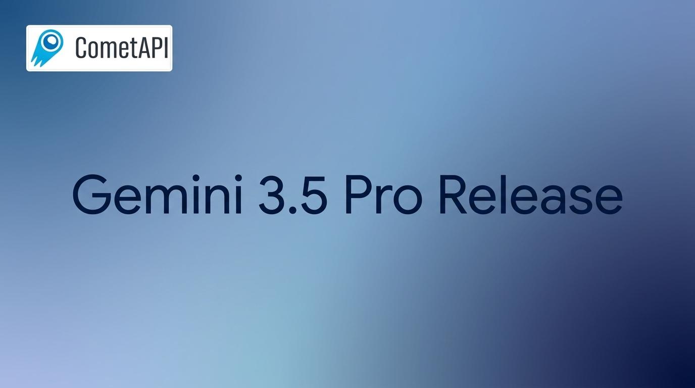 Gemini 3.5 Pro Release Date, Rumored Specifications: All We Know in 2026(Updated July 2026)