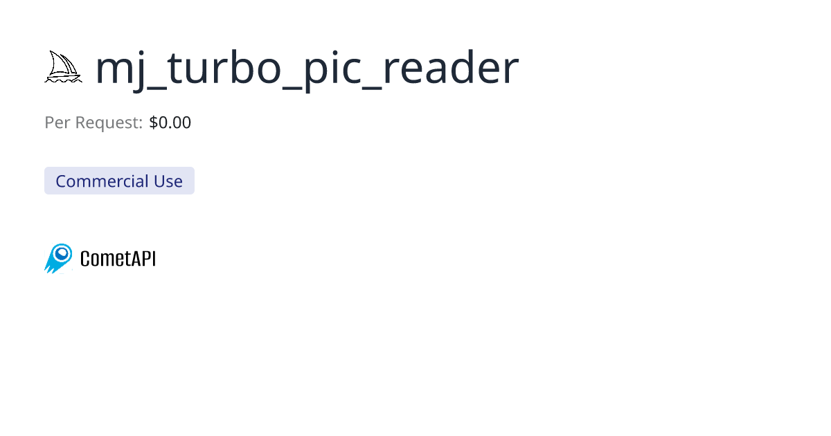 Affordable mj_turbo_pic_reader API | CometAPI