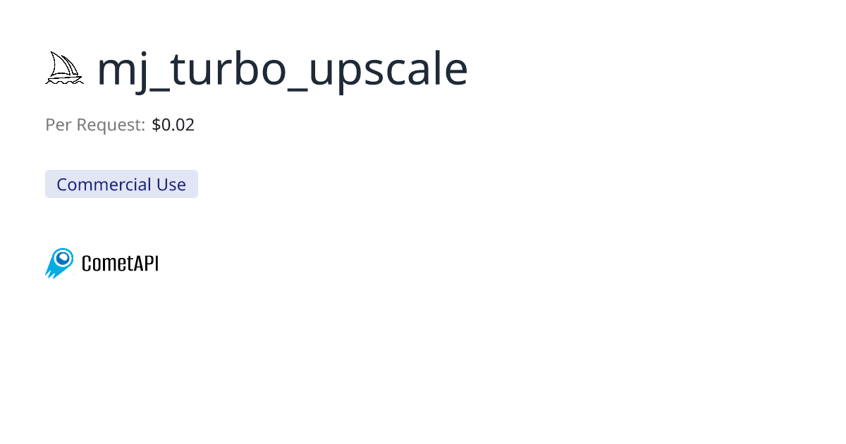 Affordable mj_turbo_upscale API | CometAPI