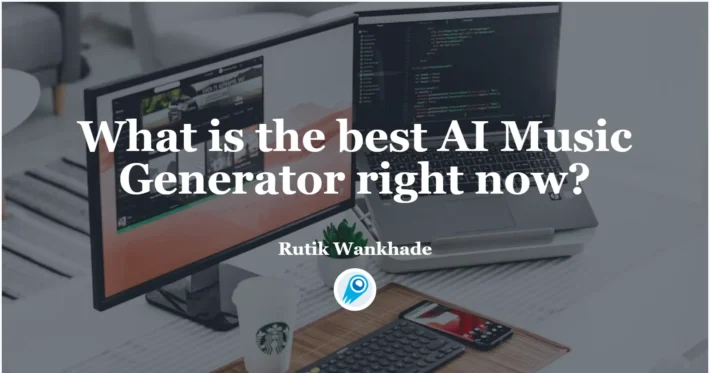 What is the best AI Music Generator right now