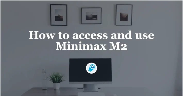 How to access and use Minimax M2 API