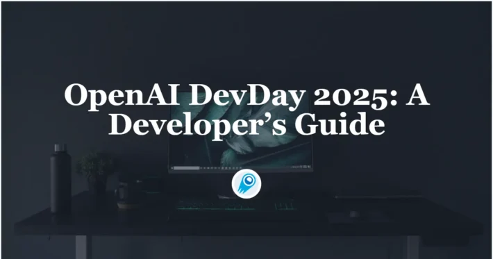 OpenAI DevDay 2025 A Developer’s Guide to the New AI Operating Layer