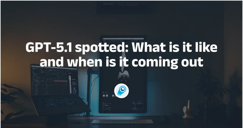 GPT-5.1 spotted What is it like and when is it coming out
