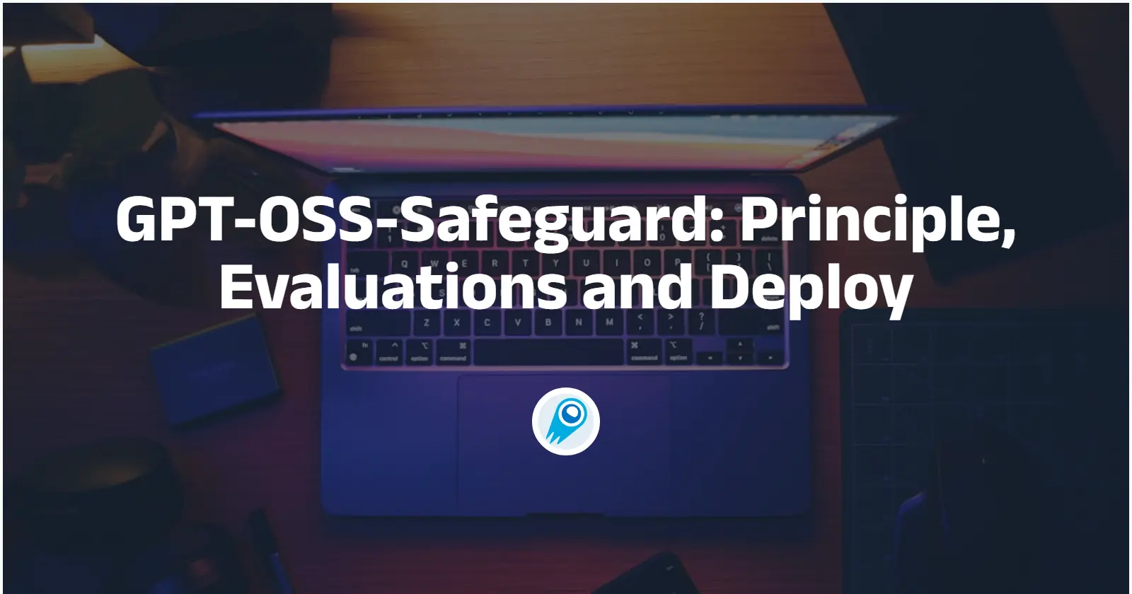 GPT-OSS-Safeguard Principle, Evaluations and Deploy