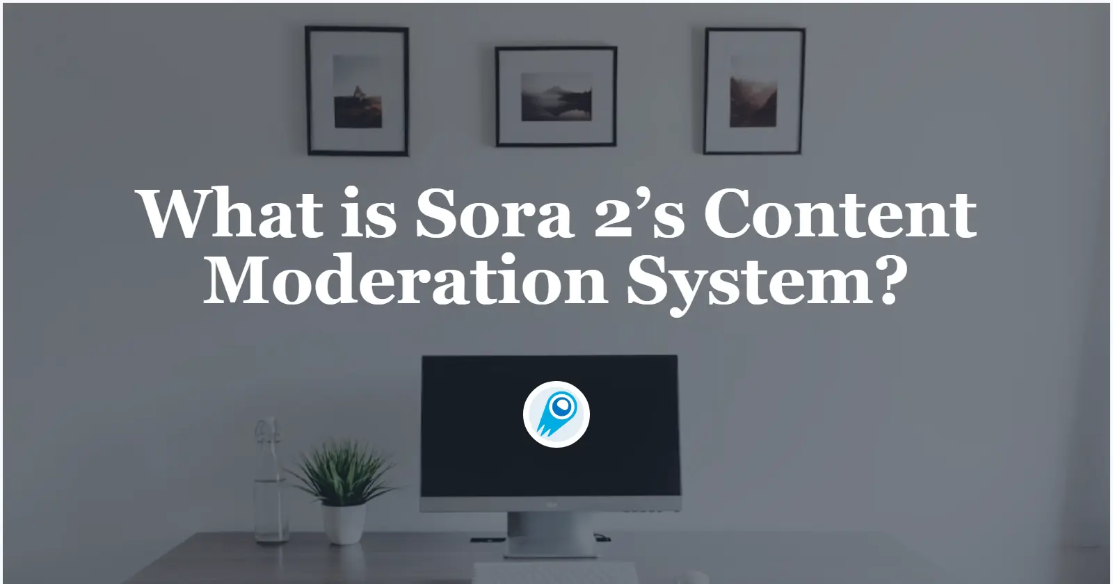 What is Sora 2’s Content Moderation System