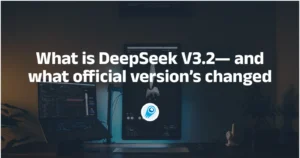 What is DeepSeek V3.2— and what official version’s changed
